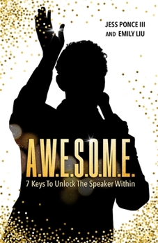 Paperback A.W.E.S.O.M.E.: 7 Keys to Unlock the Speaker Within Book
