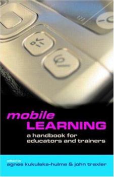 Paperback Mobile Learning: A Handbook for Educators and Trainers Book