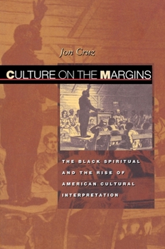 Paperback Culture on the Margins: The Black Spiritual and the Rise of American Cultural Interpretation Book