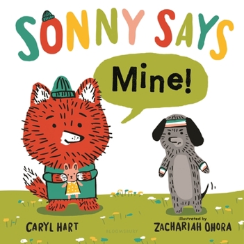 Sonny Says Mine! - Book  of the Sonny Says