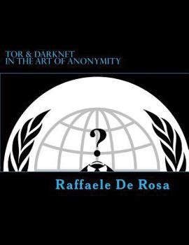 Paperback Tor & Darknet: in the Art of Anonymity Book