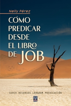 Paperback Cómo Predicar Desde El Libro de Job [Spanish] Book