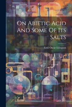 Paperback On Abietic Acid And Some Of Its Salts Book