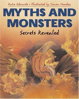 Paperback Myths and Monsters: Secrets Revealed Book