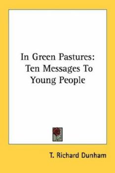Paperback In Green Pastures: Ten Messages To Young People Book