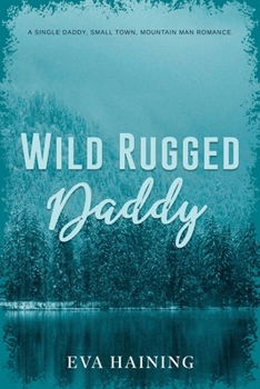 Paperback Wild Rugged Daddy Book