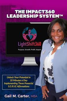 Paperback Unlock Your Potential: - in 10 Minutes a Day Implementing These Powerful S.E.R.V.E. Affirmations Book