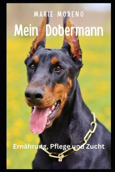 Paperback Mein Dobermann: Ernährung, Pflege und Zucht [German] Book