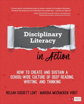 Paperback Disciplinary Literacy in Action: How to Create and Sustain a School-Wide Culture of Deep Reading, Writing, and Thinking Book