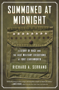 Paperback Summoned at Midnight: A Story of Race and the Last Military Executions at Fort Leavenworth Book