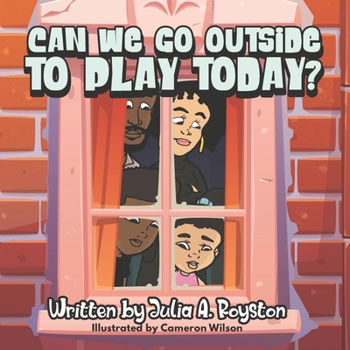 Paperback Can We Go Outside to Play Today? Book
