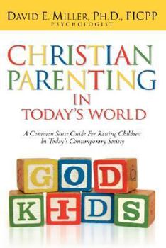 Hardcover Christian Parenting In Today's World Book