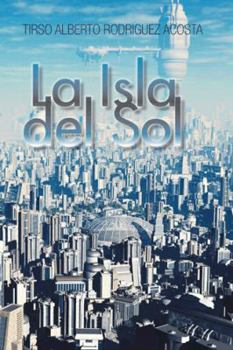 Hardcover La Isla del Sol [Spanish] Book