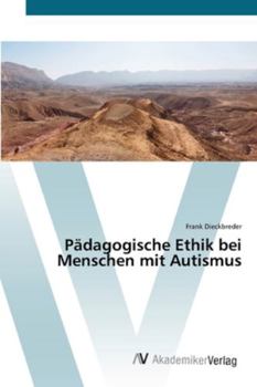 Paperback Pädagogische Ethik bei Menschen mit Autismus [German] Book