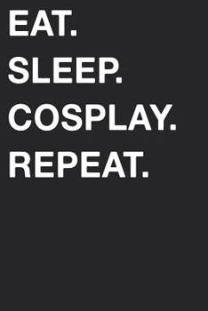 Paperback Eat Sleep Cosplay Repeat Book