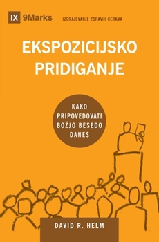 Paperback Ekspozicijsko pridiganje (Expositional Preaching) (Slovenian): How We Speak God's Word Today [Slovenian] Book