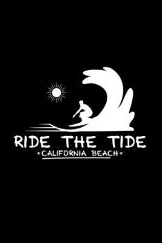 Paperback Ride the tide california beach: 6x9 Surf - dotgrid - dot grid paper - notebook - notes Book