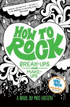 Hardcover How to Rock Break-Ups and Make-Ups Book
