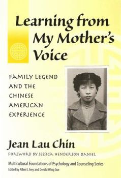 Paperback Learning from My Mother's Voice: Family Legend and the Chinese American Experience Book