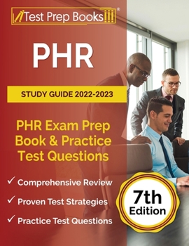 Paperback PHR Study Guide 2022-2023: PHR Exam Prep Book and Practice Test Questions [7th Edition] Book