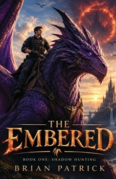 Paperback The Embered, Book One: Shadow Hunting Book