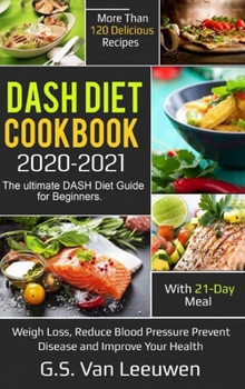 Hardcover DASH Diet Cookbook 2020-21 Book
