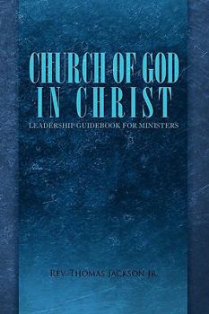 Paperback Church of God in Christ: Leadership Guidebook for Ministers Book