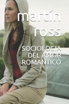 Paperback Sociologia del Amor Romantico: Seducci [Spanish] Book