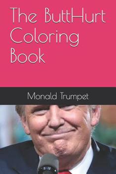 Paperback The ButtHurt Coloring Book