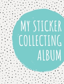 Paperback My Sticker Collecting Album: Album of My Favorite Sticker Blank Sticker Book Collection Album to put stickers in or Sketchbook I Polka Dots, White Book