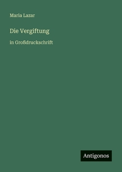 Paperback Die Vergiftung: in Großdruckschrift [German] Book
