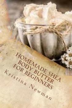 Paperback Homemade Shea Body Butter for Beginners Book