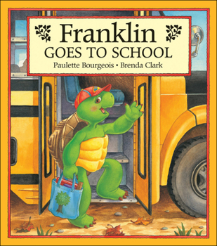 Hardcover Franklin Goes to School Book