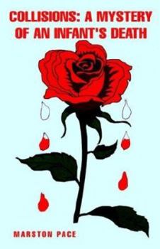 Paperback Collisions: A Mystery of an Infant's Death Book