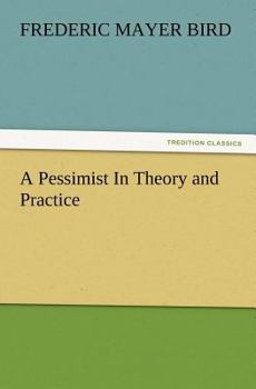 Paperback A Pessimist In Theory and Practice Book