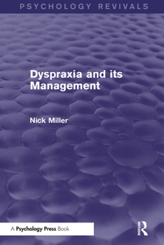 Paperback Dyspraxia and its Management Book