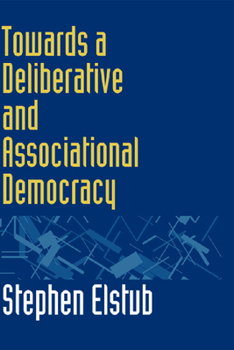 Hardcover Towards a Deliberative and Associational Democracy Book