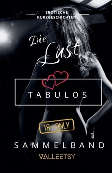 Die Lust Tabulos Sammelband (Erotik Bücher Für Frauen Und Männer) (German Edition)