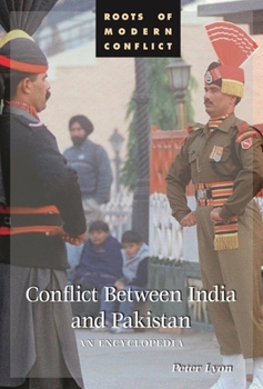 Hardcover Conflict Between India and Pakistan: An Encyclopedia Book