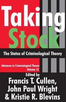 Paperback Taking Stock: The Status of Criminological Theory Book