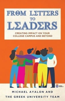 Paperback From Letters to Leaders: Creating Impact on Your College Campus and Beyond Book