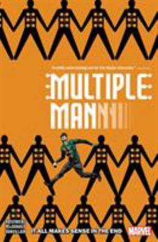 Paperback Multiple Man: It All Makes Sense in the End Book