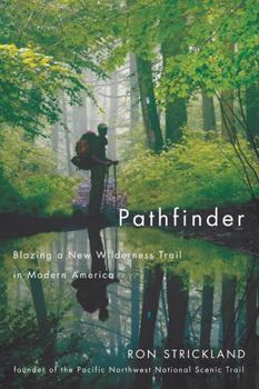 Paperback Pathfinder: Blazing a New Wilderness Trail in Modern America Book