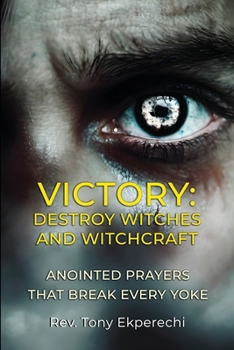Paperback Victory: Destroy Witches And Witchcraft Book