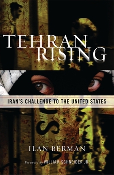 Paperback Tehran Rising: Iran's Challenge to the United States Book