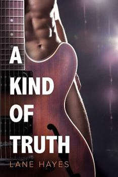 A Kind of Truth - Book #1 of the A Kind of Stories