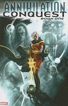 Annihilation: Conquest, Book One - Book  of the Nova (2007) (Single Issues)