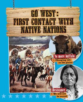 Paperback Go West: First Contact with Native Nations Book