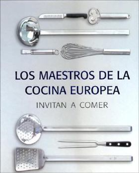 Hardcover Los Maestros de La Cocina Europea Invitan a Comer [Spanish] Book