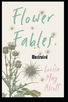 Paperback Flower Fables Illustrated Book